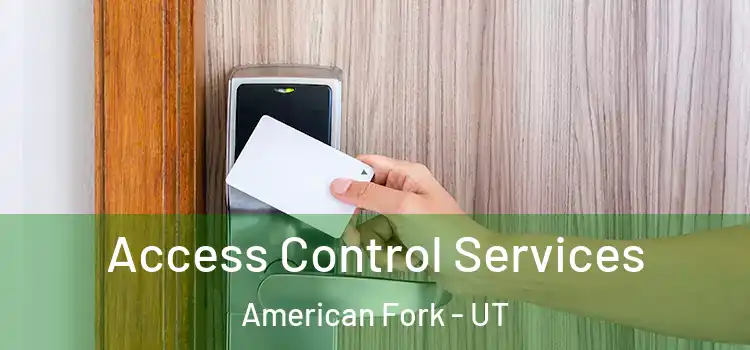 Access Control Services American Fork - UT