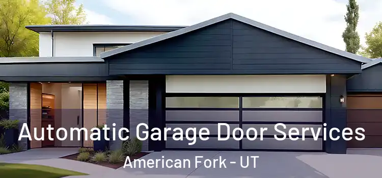  Automatic Garage Door Services American Fork - UT