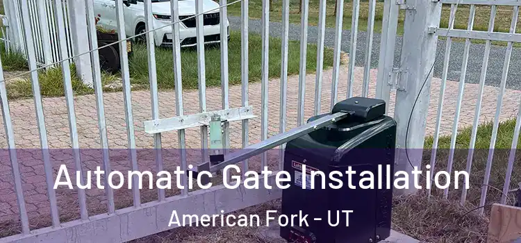 Automatic Gate Installation American Fork - UT