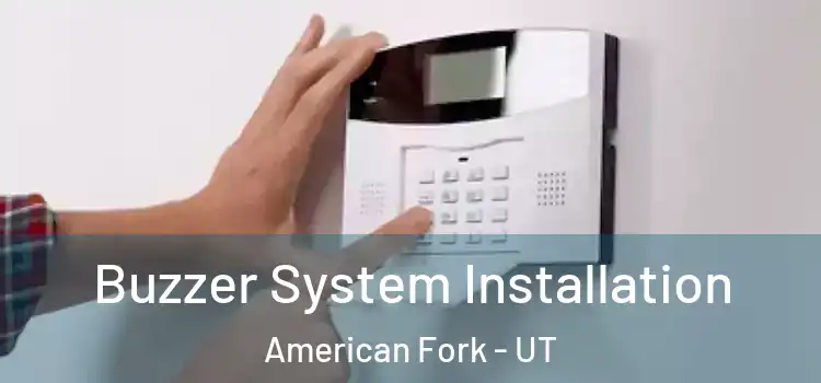 Buzzer System Installation American Fork - UT