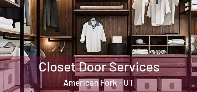Closet Door Services American Fork - UT