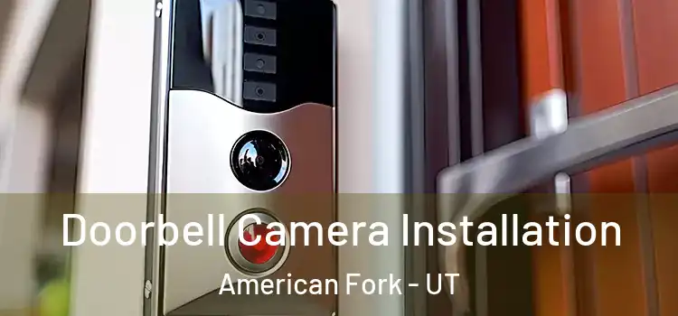  Doorbell Camera Installation American Fork - UT
