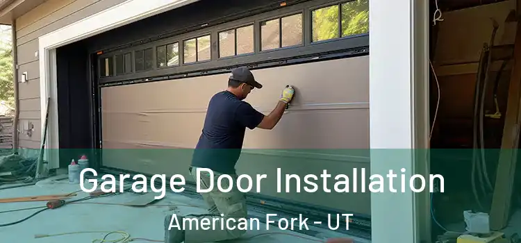  Garage Door Installation American Fork - UT