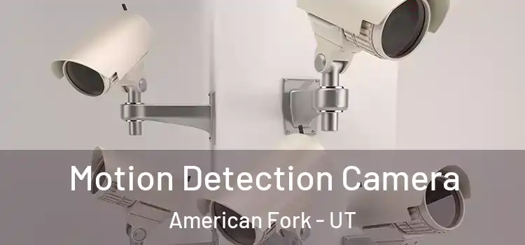  Motion Detection Camera American Fork - UT