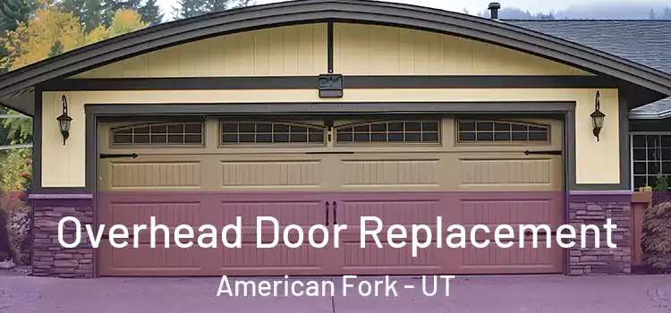  Overhead Door Replacement American Fork - UT