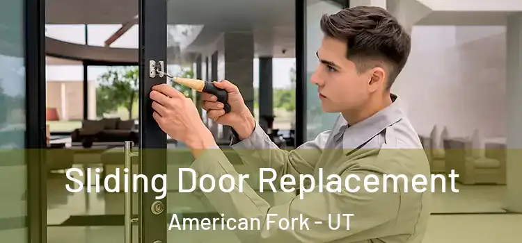 Sliding Door Replacement American Fork - UT